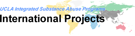 UCLA Integrated Substance Abuse Programs (ISAP) International Projects